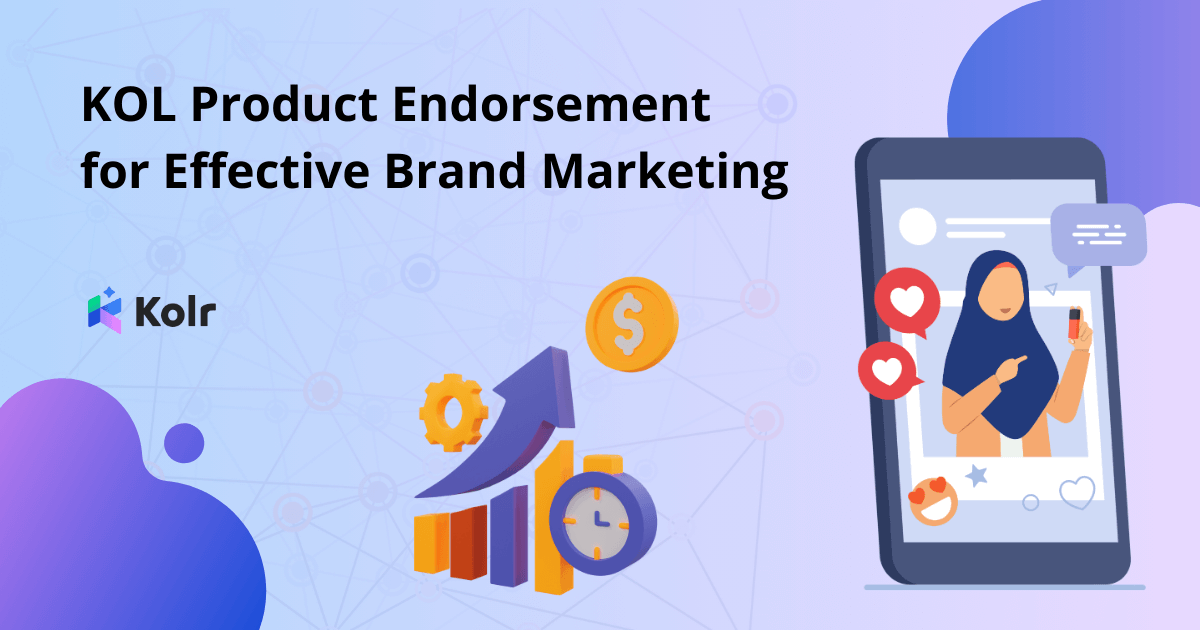 Kol Product Endorsement For Effective Brand Marketing